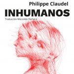 Philippe Claudel – “Inhumanos”
