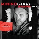 Concierto SPEAKING TANGO de Minino Garay