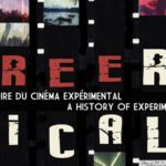 «Free Radicals, une histoire du cinéma expérimental» de Pip Chodorov