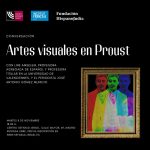 CONVERSACIÓN | «Artes visuales en Proust»