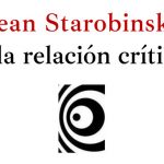 Seminario permanente Helicom: «Jean Starobinski y la relación crítica»