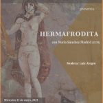 SEMINARIO | El bestiario de Michel Foucault Sesión 4: «Hermafrodita»