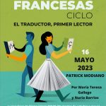 CICLO – El traductor, primer lector | «La obra del Premio Nobel de Literatura Patrick Modiano» con María Teresa Gallego y Nuria Barrios