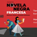 CICLO | «La novela negra francesa – Nuevas voces, grandes enigmas» – «Plumas femeninas» con Teresa Cardona