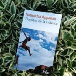 Nathacha Appanah – «Trópico de la violencia»