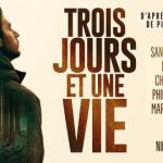 ‘Trois jours et une vie’ un film de Nicolas Boukhrief, basado en la novela epónima de Pierre Lemaitre