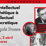 US | Conferencia del prof. François Dosse ‘De l’intellectuel prophétique à l’intellectuel démocratique’