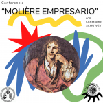Conferencia «Molière empresario» – Christophe SCHUWEY
