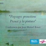 Conférence «Paysages proustiens – Proust y la pintura»