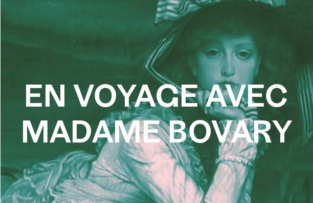 Del 2 al 17 de marzo Alianza francesa de Granada y la Junta de Andalucía/EXPOSICIÓN: Exposición "En voyage avec Madame Bovary"