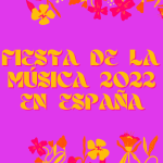 FIESTA DE LA MÚSICA 2022 EN ESPAÑA